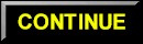 CONTINUE.jpg (3122 bytes)